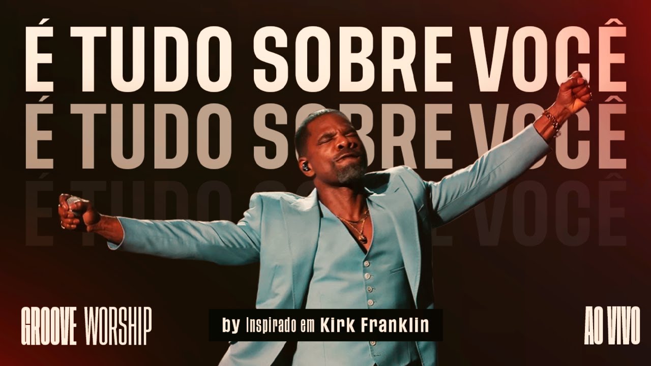 É Tudo Sobre Você | Inspiração Kirk Franklin (ECOS DA BÍBLIA)