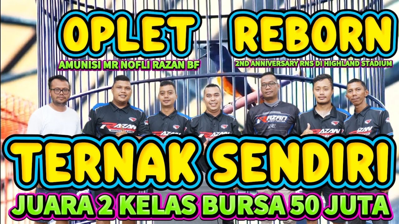 MURAI OPLET REBORN JUARA 2 KELAS BURSA 50 JT ANNIVERSARY RNS DI HIGHLAND STADIUM : TERNAKAN SENDIRI