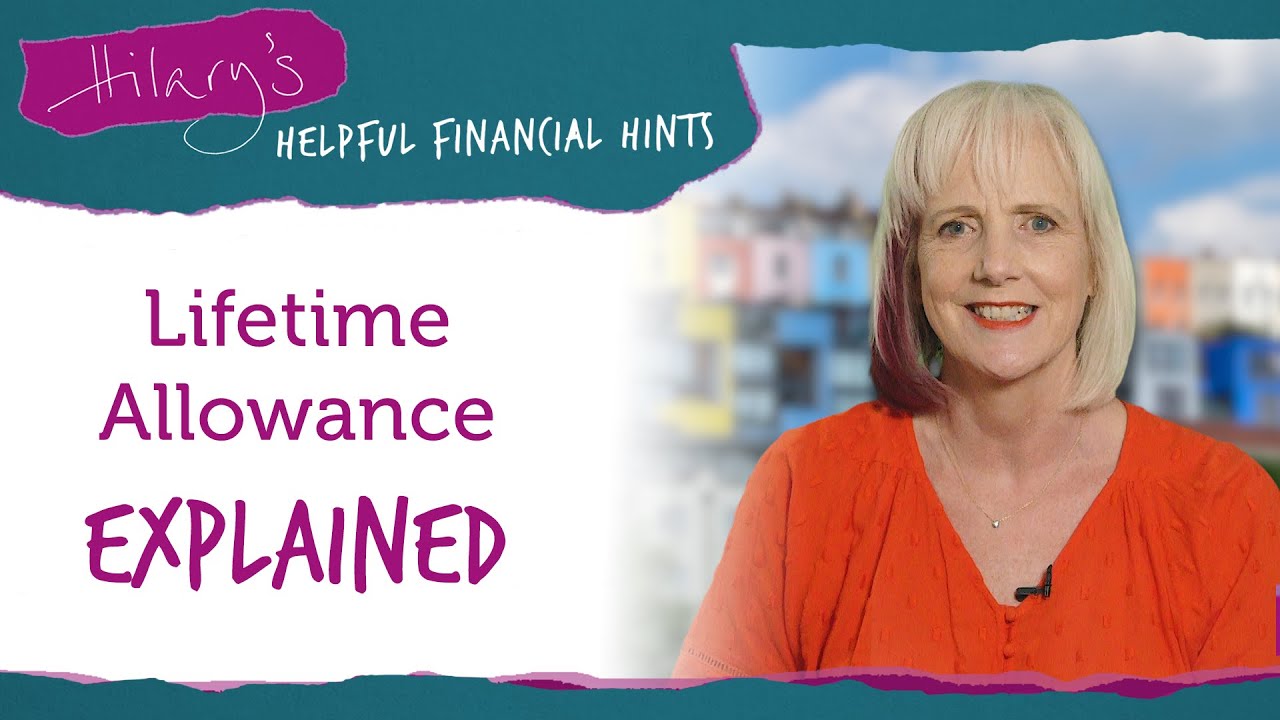 Lifetime Allowance Explained