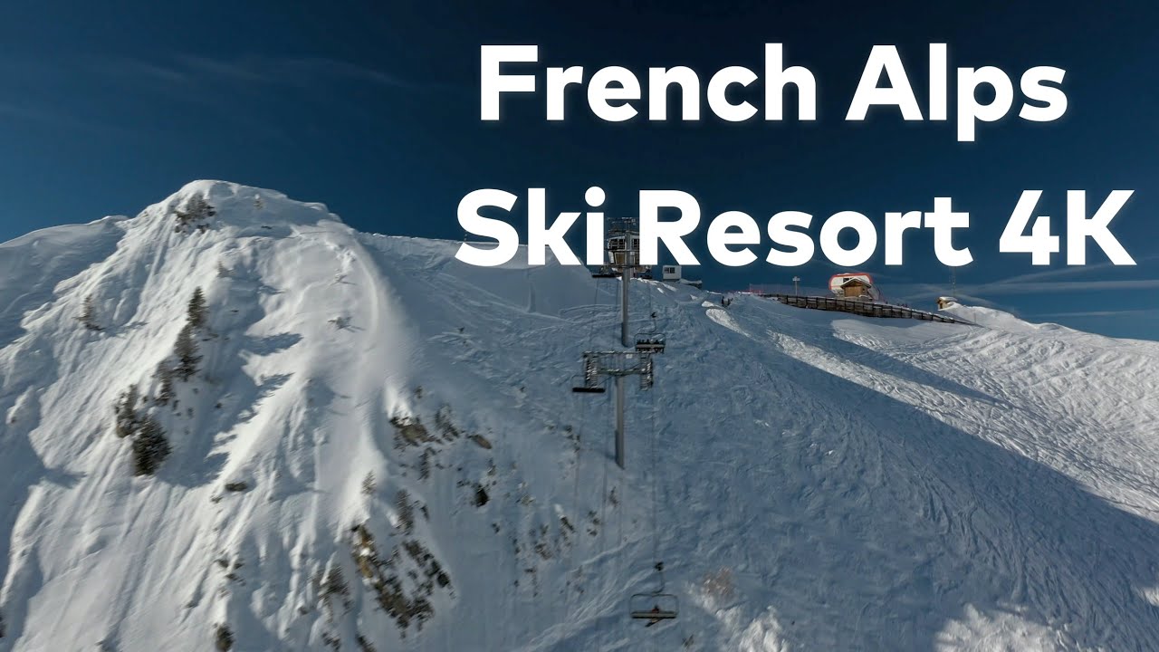 French Alps Ski Resort | 4K Video