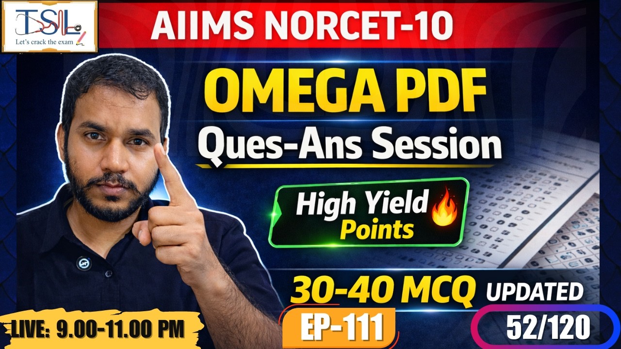 AIIMS NORCET-10 Ques-Ans Session | Omega PDF 30-40 MCQ | High Yield Key Points | SGPGI | RML Ep.111