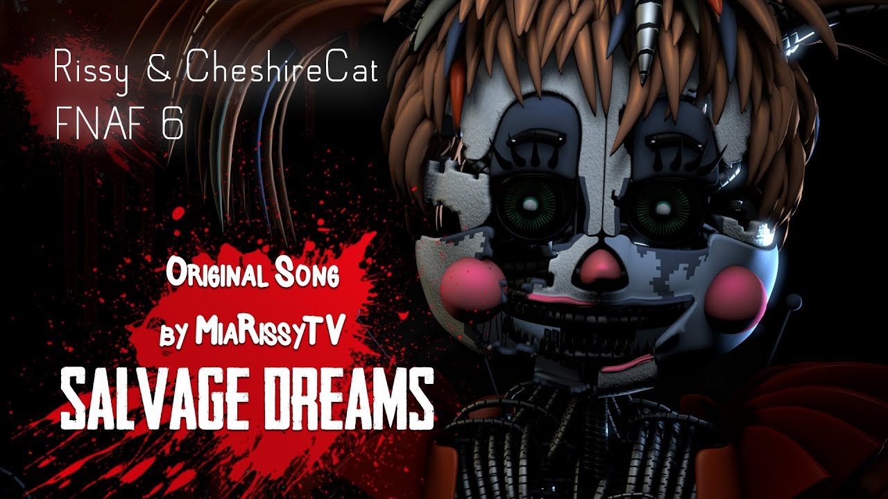 Rissy ft. Cheshire - FNAF 6 Song - Salvage Dreams [SFM Music Video]