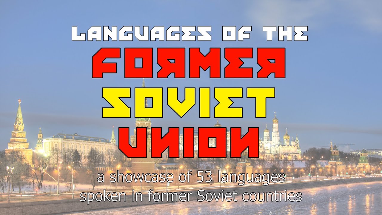 Sound of the Languages of the Former Soviet Union (53 languages)