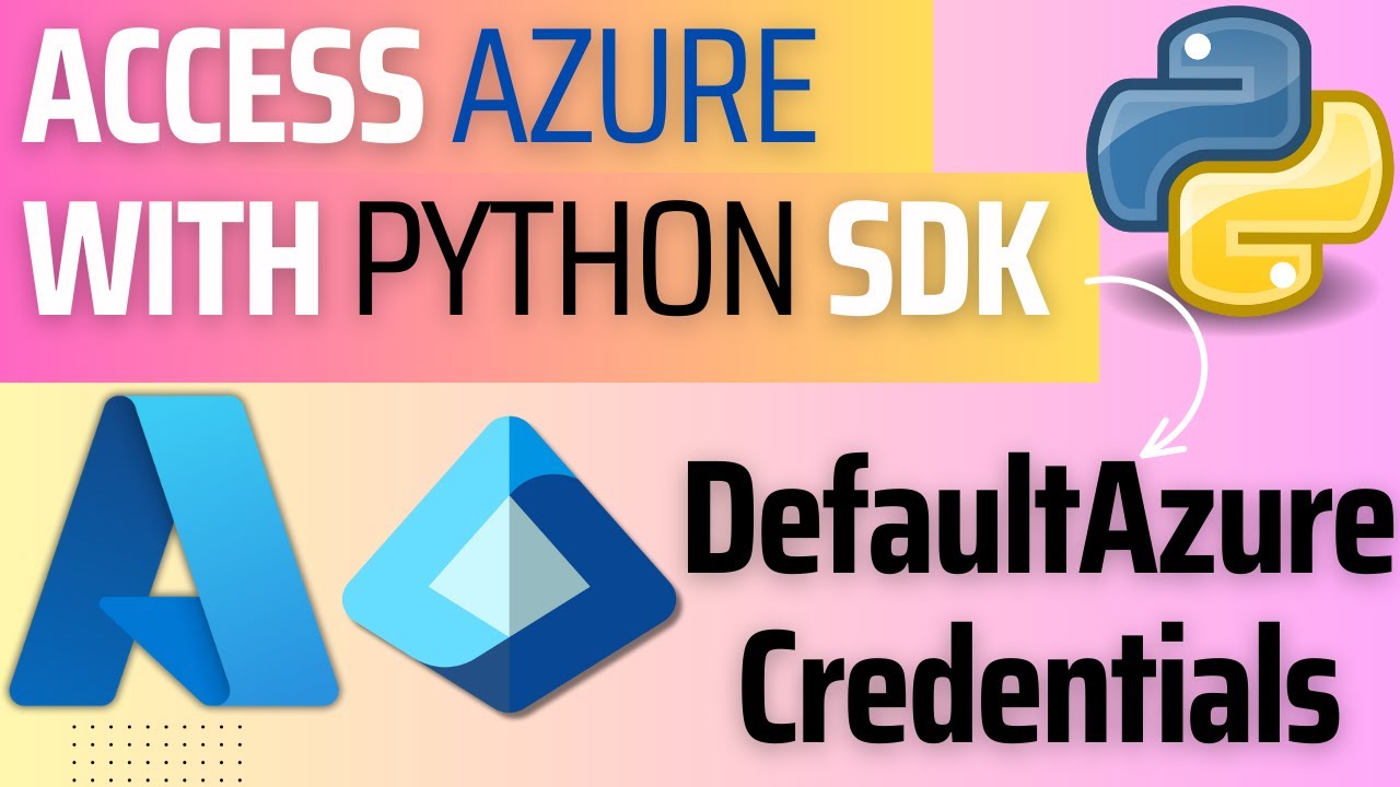 11. Azure с использованием Python SDK: что такое DefaultAzureCredentials и как его использовать?