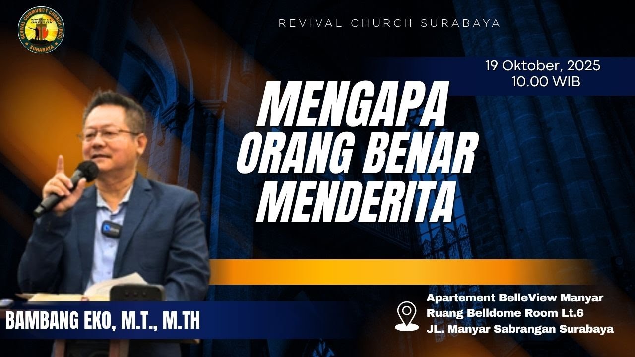 MINGGU 19 OKTOBER 2025 | MENGAPA ORANG BENAR MENDERITA | Bpk. Bambang Eko, M.T, M.Th.