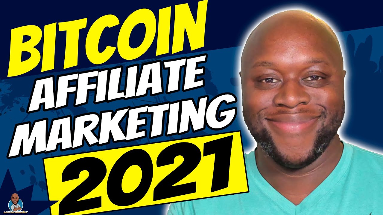 Bitcoin Affiliate Marketing 2021 - Fastest & Easiest Way To Make Money Online With Bitcoin
