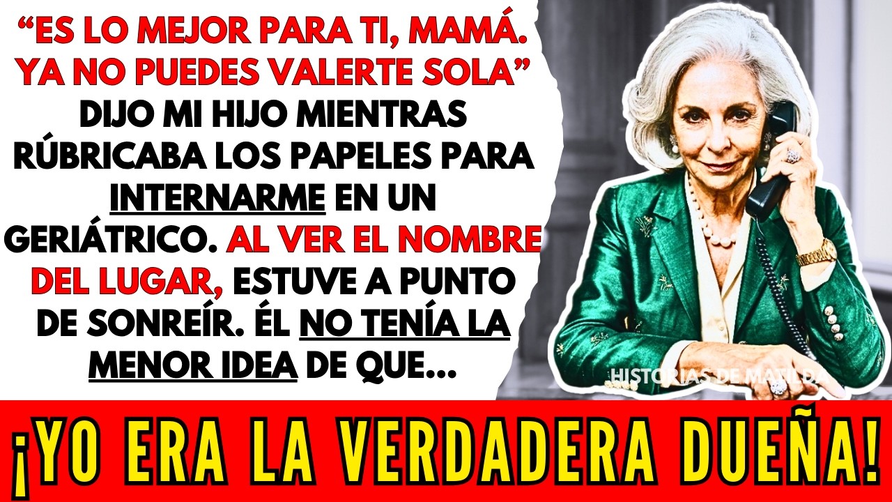 Mi Hijo Me Internó En Una Residencia… Sin Saber Que Yo Era La Verdadera Dueña