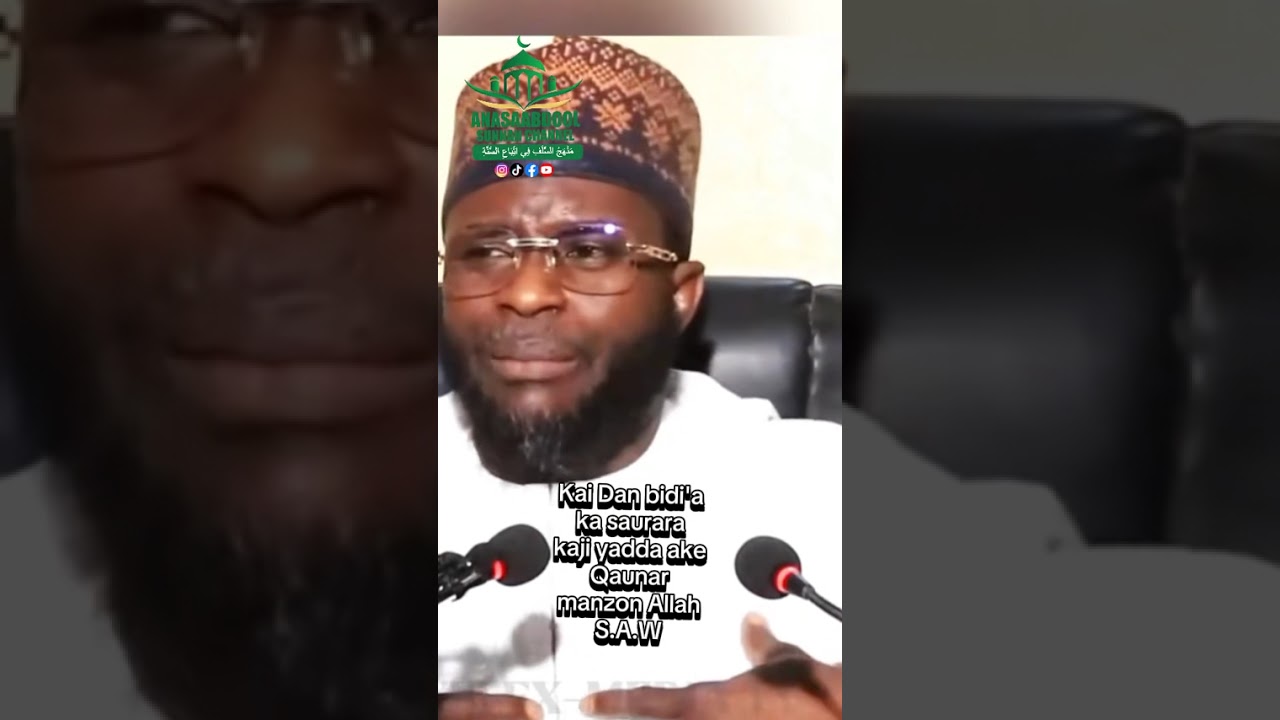 KAI ƊAN BIDI'A TSAYA KAJI YADDA AKE QAUNAR MANZON ALLAH S.A.W 
