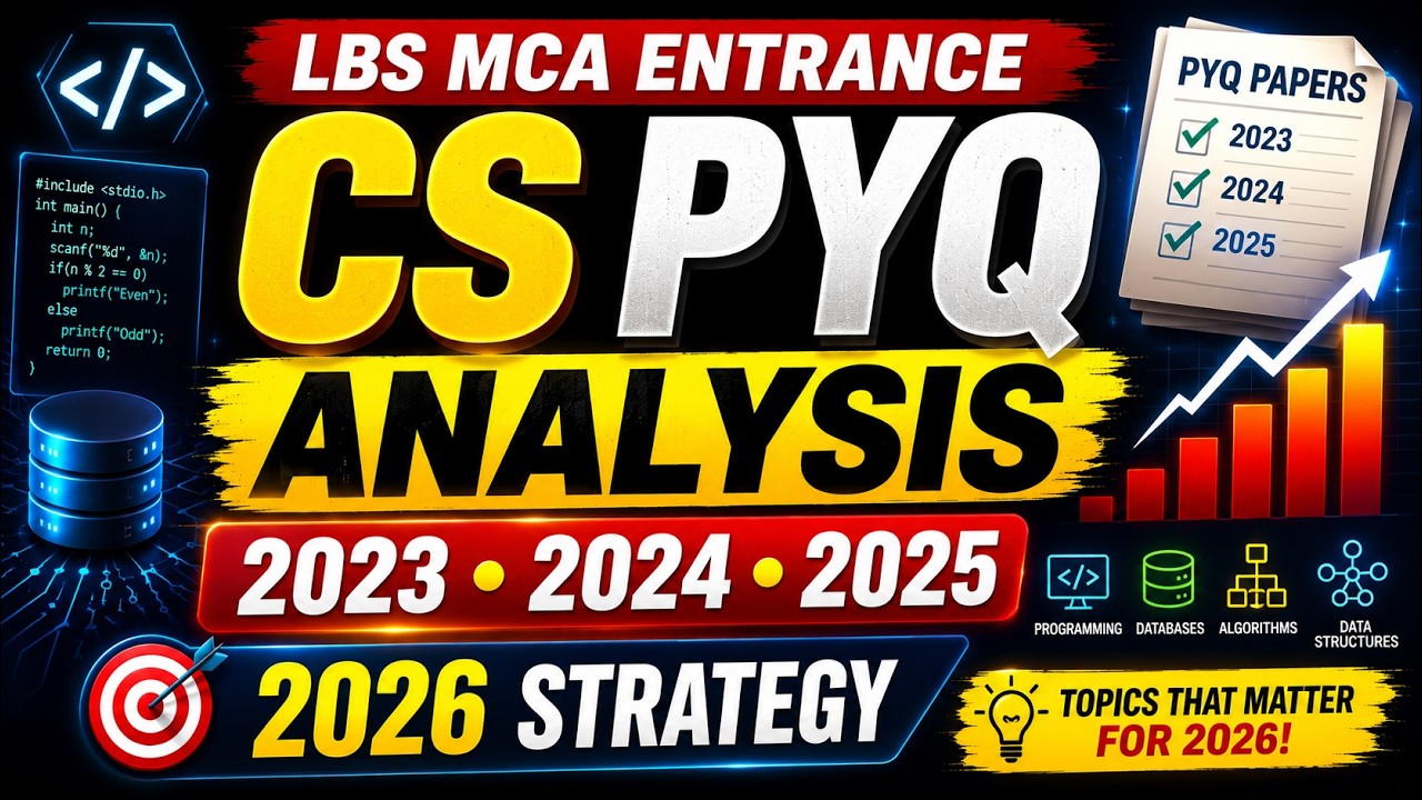LBS MCA Entrance 2026 Preparation | CS PYQ Analysis 2023-2025 | Topic-wise Weightage #lbsmcaentrance