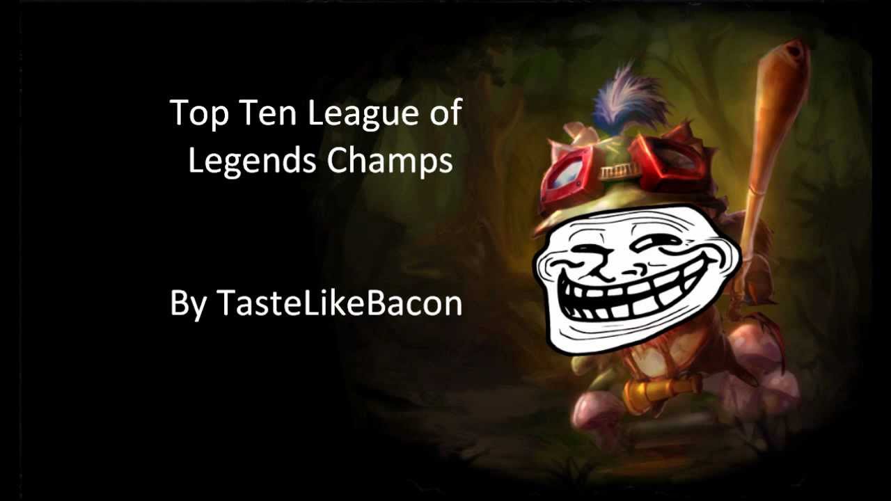 Top 10 LoL Champs