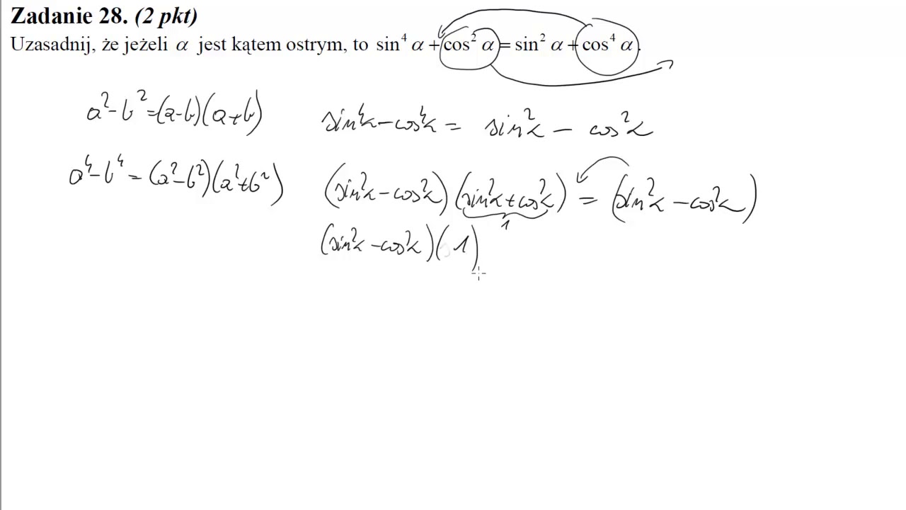 28 Uzasadnij, że jeżeli α jest kątem ostrym, to sin4α+cos2α=sin2α+cos4α