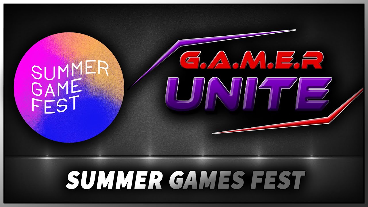 SUMMER GAMES FEST 2022 PREDICTIONS! | NEW RELEASES! | G.A.M.E.R. UNITE PODCAST