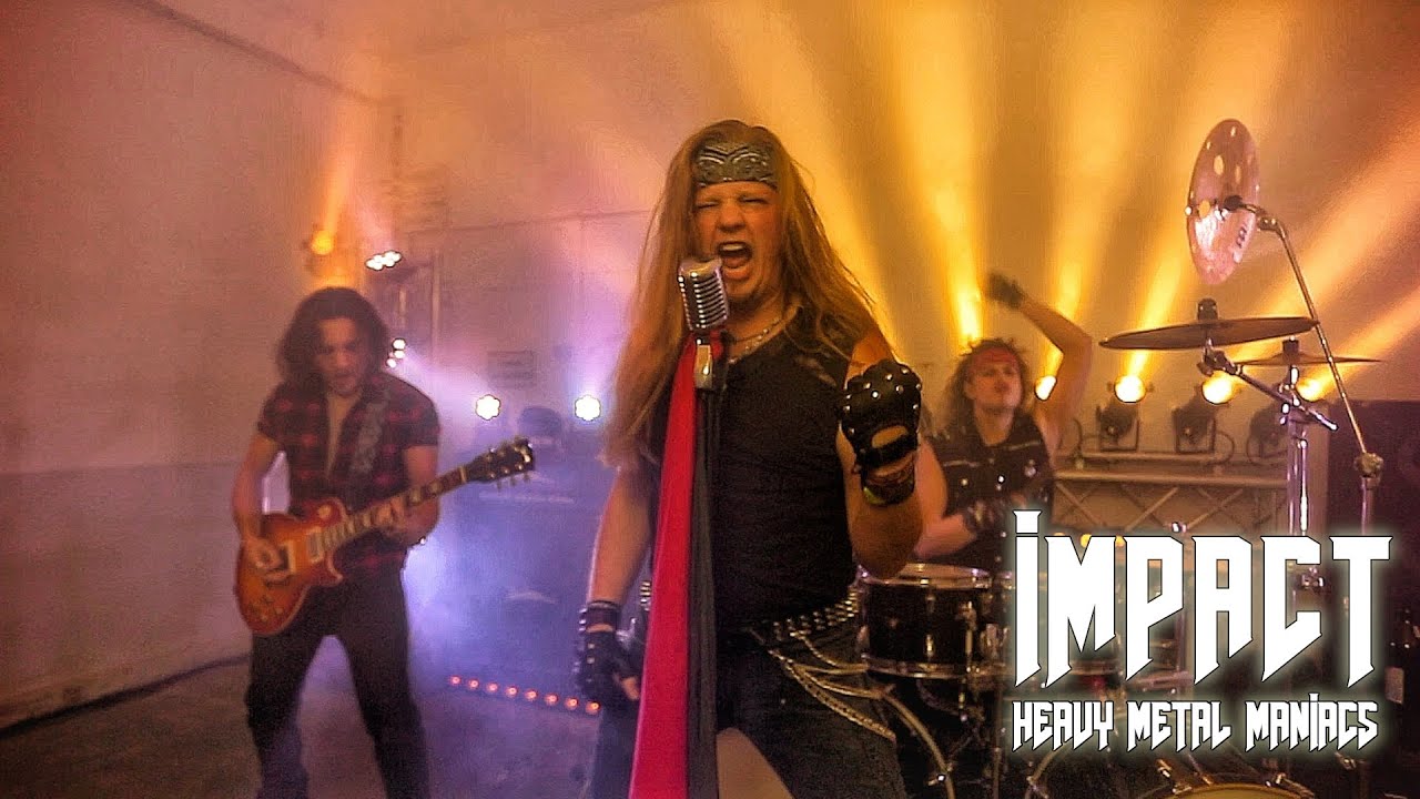 IMPACT - Heavy Metal Maniacs (Official Music Video)