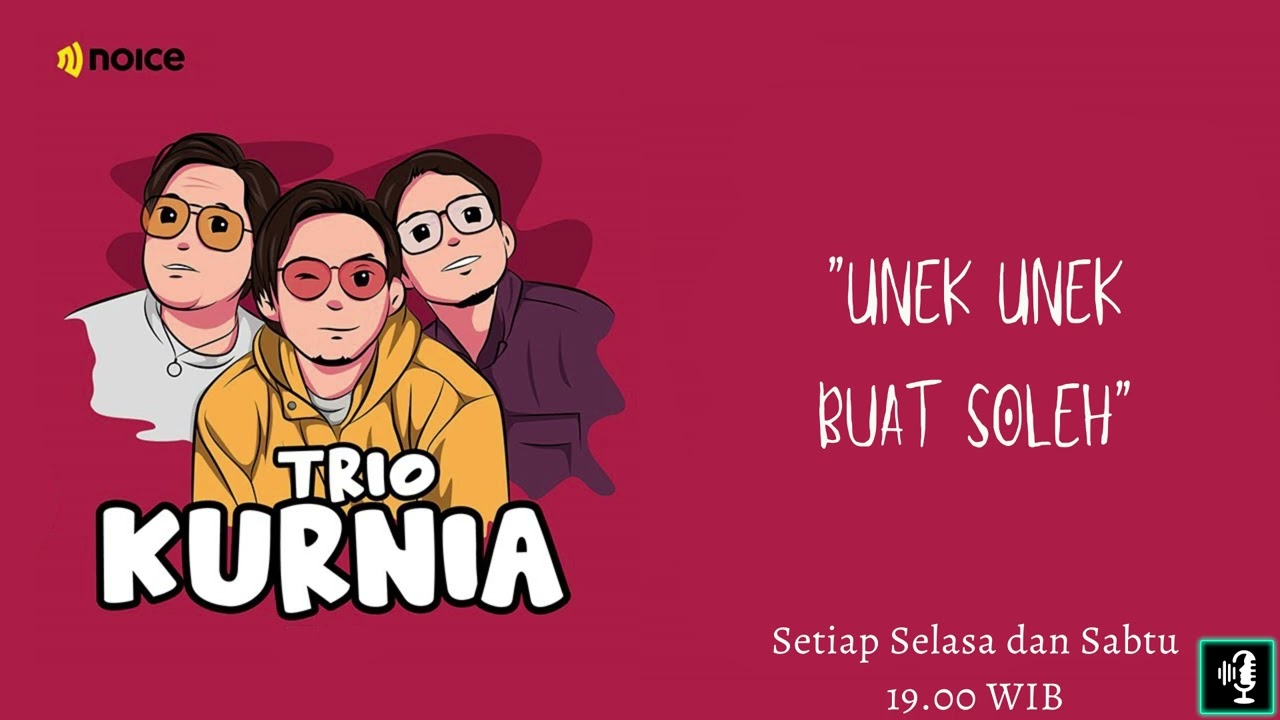 Trio Kurnia - Eps.28: Unek Unek Buat Soleh