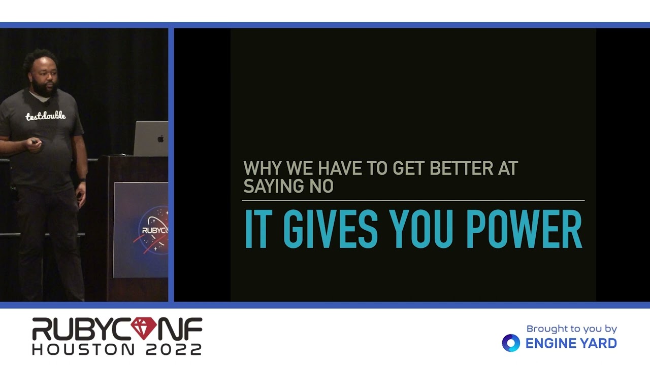 RubyConf 2022: The Power of 'No' by Glenn Harmon
