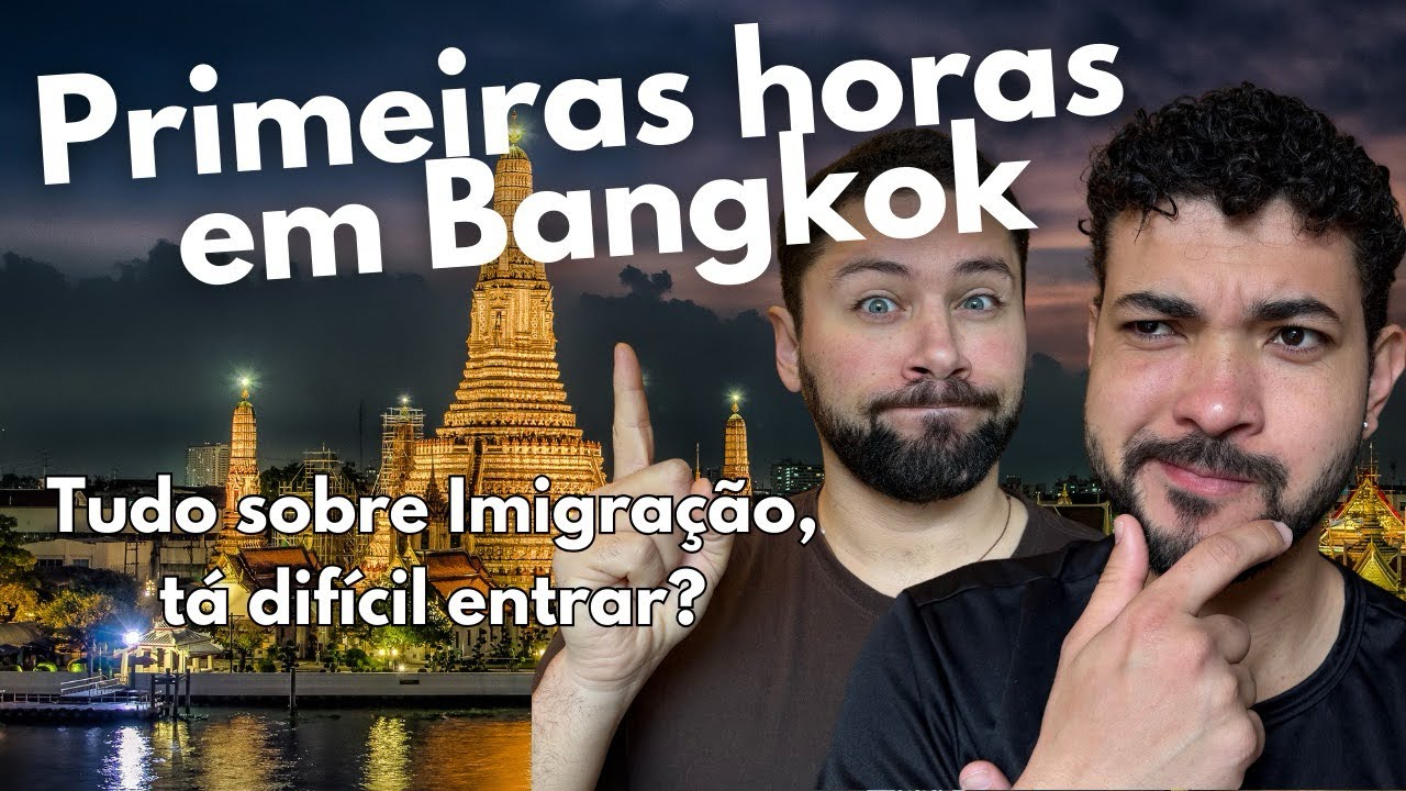 Da Turquia à Tailândia: tudo sobre voo, SEGREDOS da imigração e as primeiras impressões de Bangkok 
