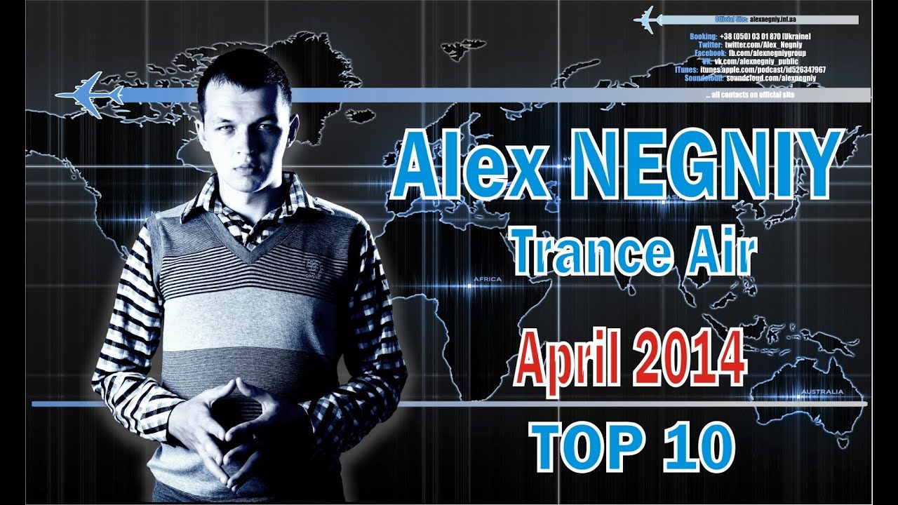 OUT NOW : Alex NEGNIY - Trance Air - TOP10 of April 2014