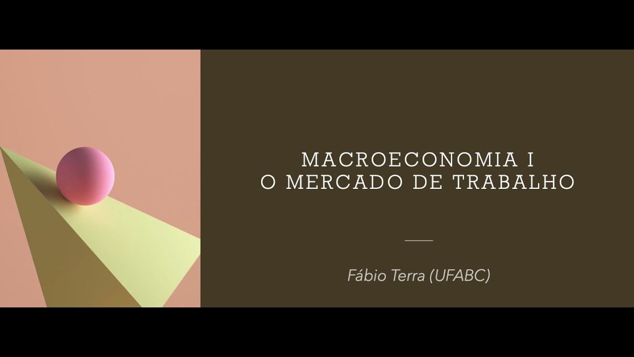Macroeconomia I - O Mercado de Trabalho - Parte I: marcações de salários e preços.