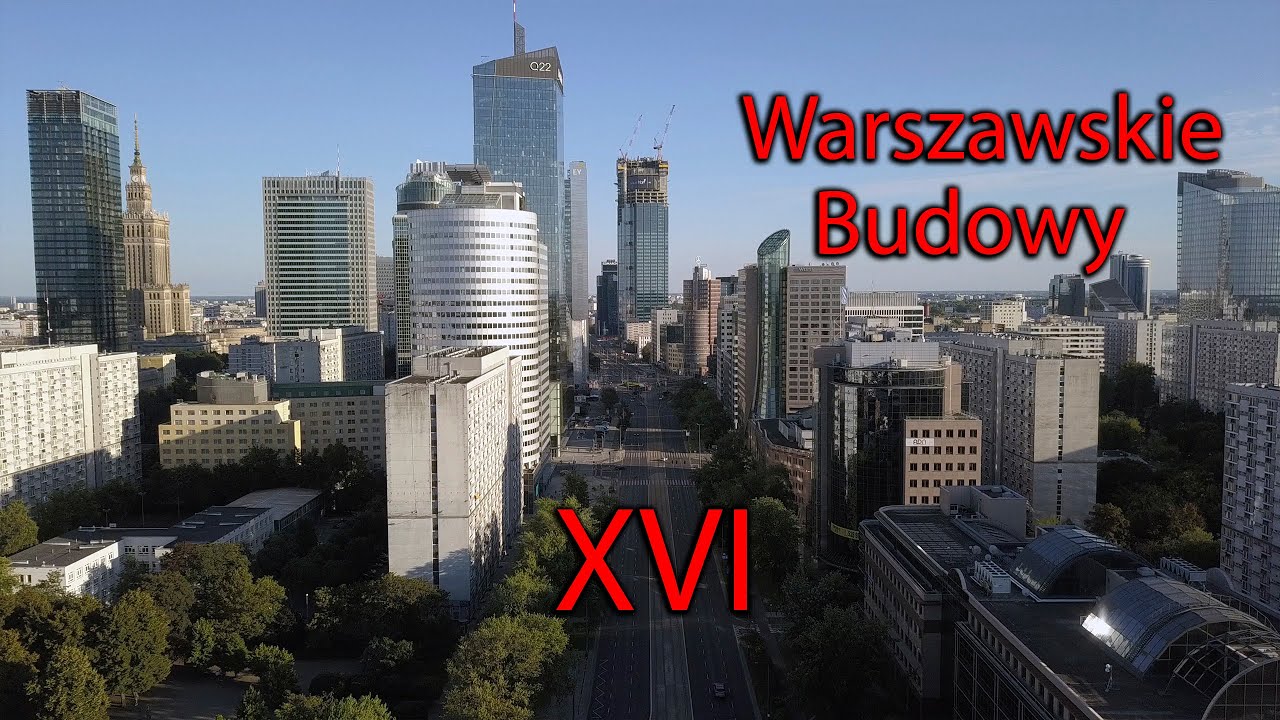Warszawskie Budowy XVI