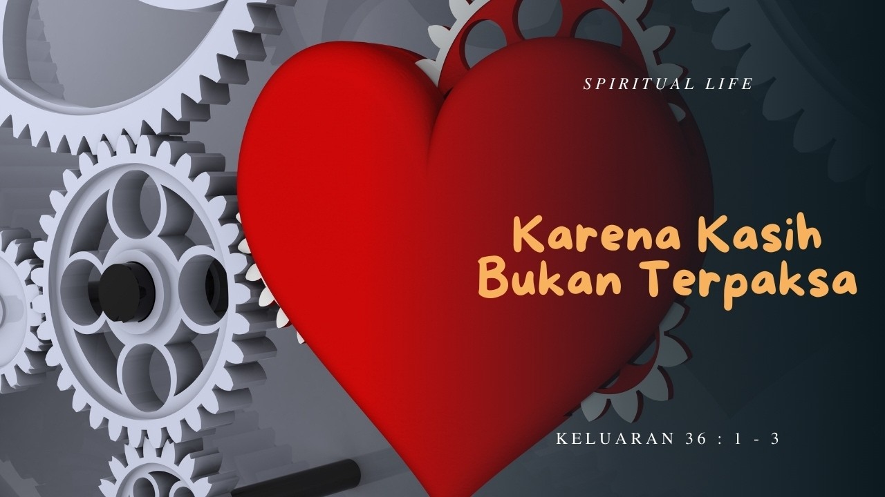 Spiritual Life#1810 - Keluaran 36 : 1 - 3 