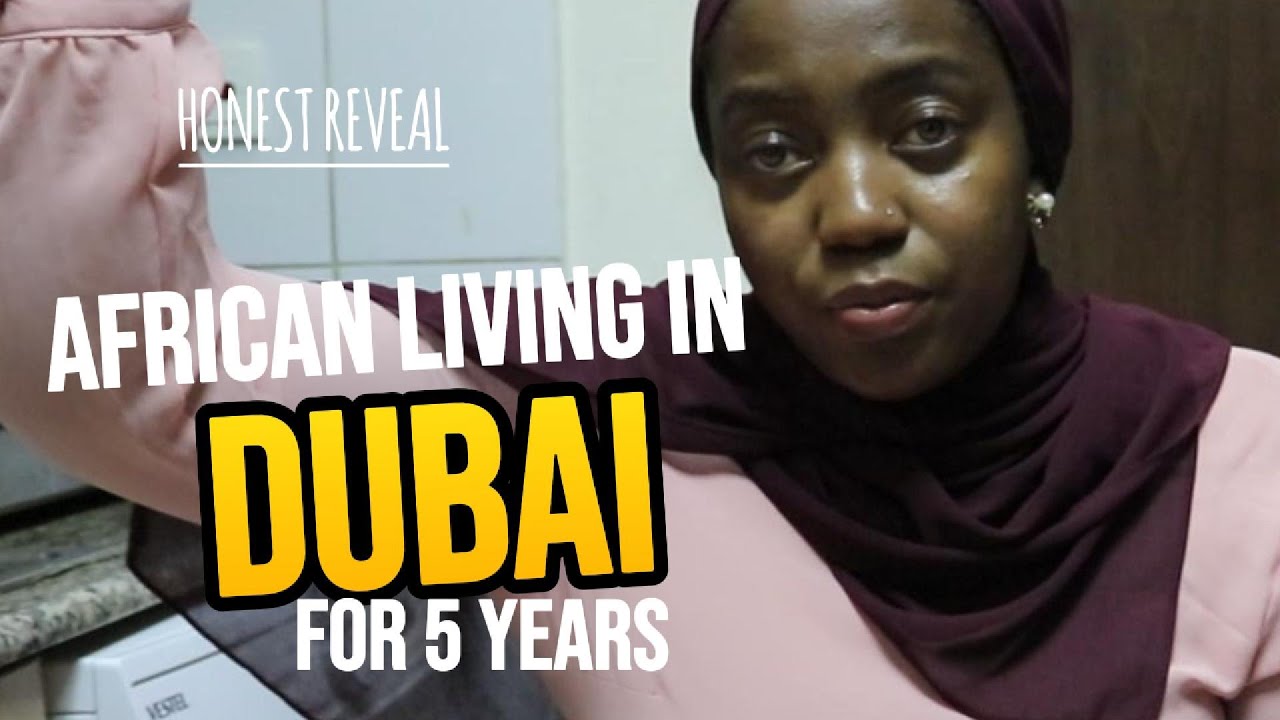 THINGS I HAVE FACED AS AN AFRICAN LIVING IN DUBAI🇦🇪FOR 5 YEARS #dubai #dubailife #dxb #dubainews