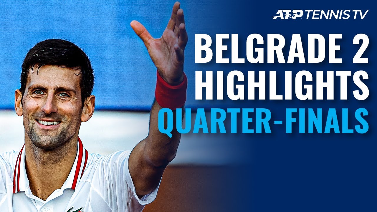 Djokovic Faces Coria; Verdasco, Lajovic in Action | Belgrade Open 2021 Quarter-Final Highlights