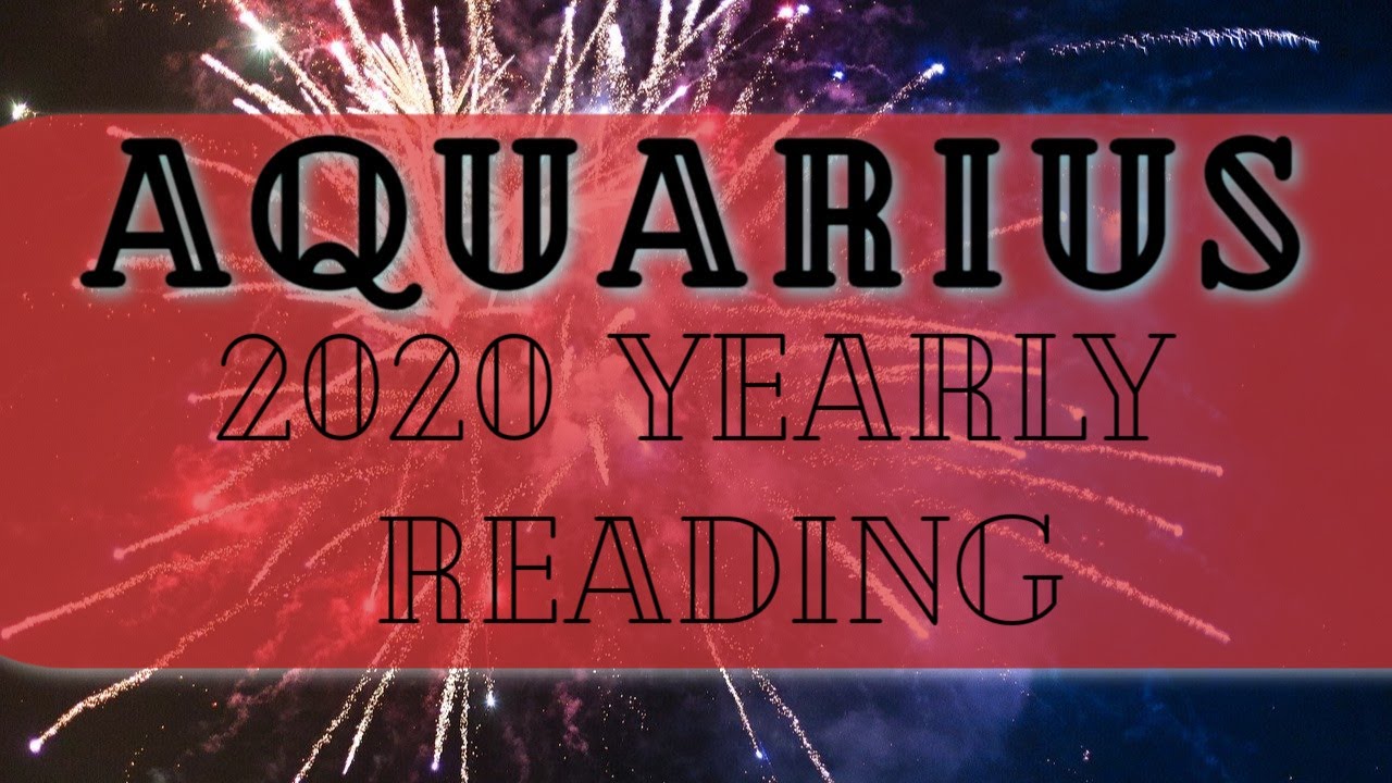 AQUARIUS 2020 YEARLY READING! 💫 LOVE 😍 MONEY 💰 CAREER 🍾 PREDICTIONS