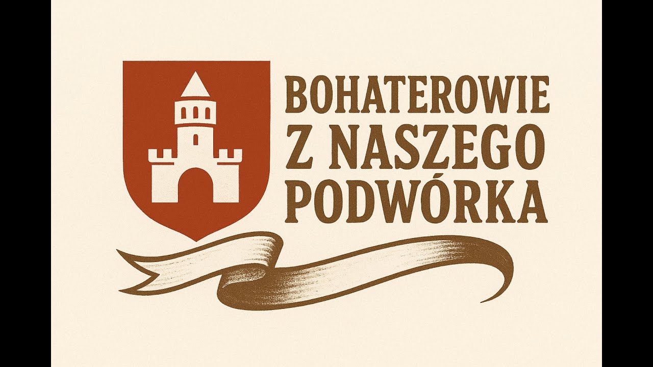 Bohaterowie z naszego podwórka