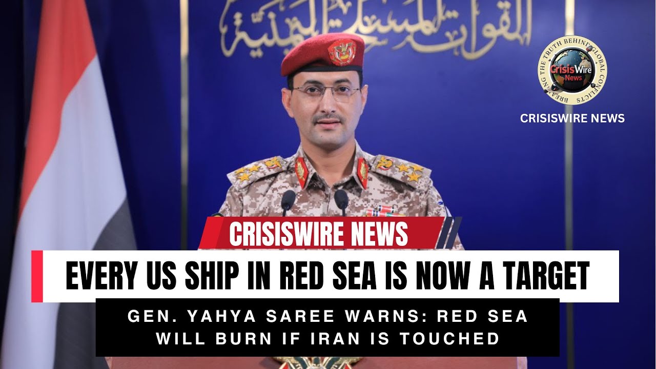 Gen. Yahya Saree Warns: Red Sea Will Burn If Iran Is Touched