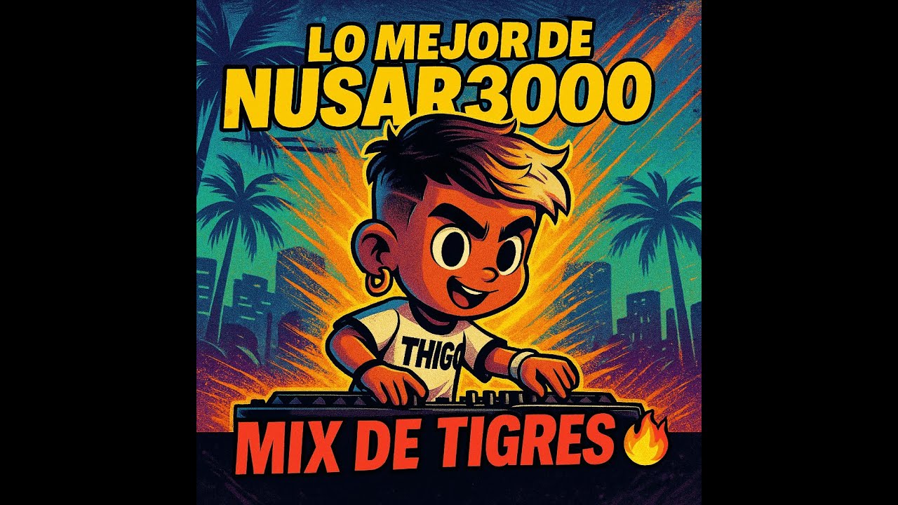 Lo mejor de Nusar3000 | Mix de Tigres 🐅🔥