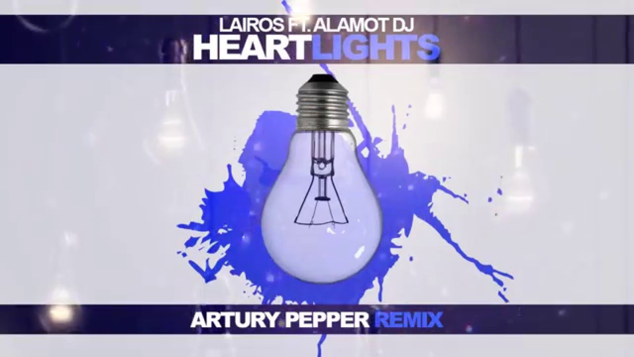 Lairos, Alamot - Heart Lights (Artury Pepper Remix) [Audio]