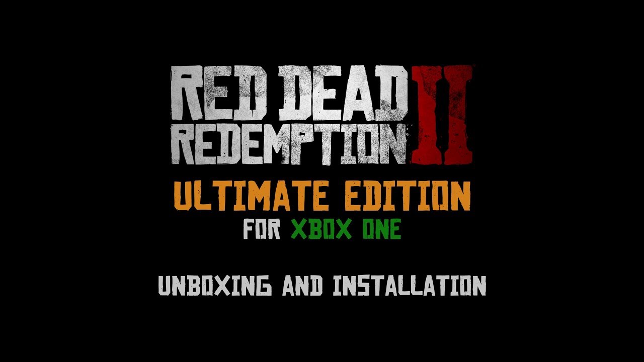 Red Dead Redemption 2: Ultimate Edition for Xbox One - Unboxing and Installation
