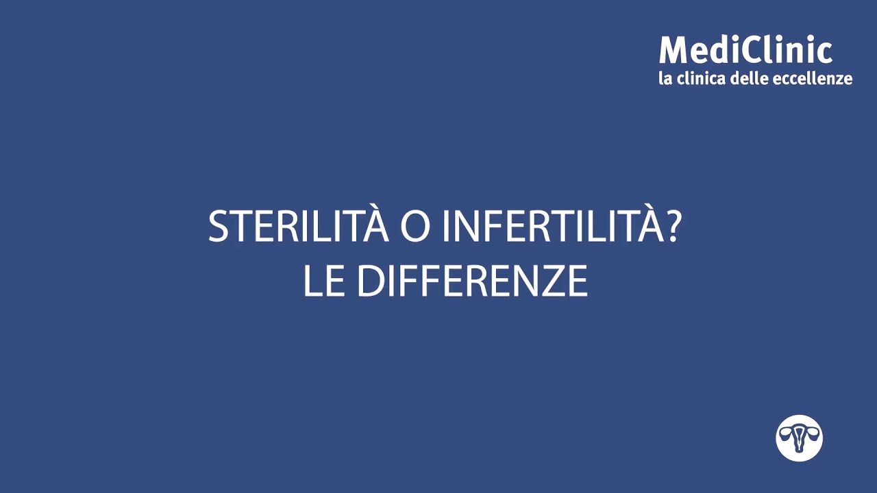 Sterililt&agrave; o infertilit&agrave;? Differenza e cause