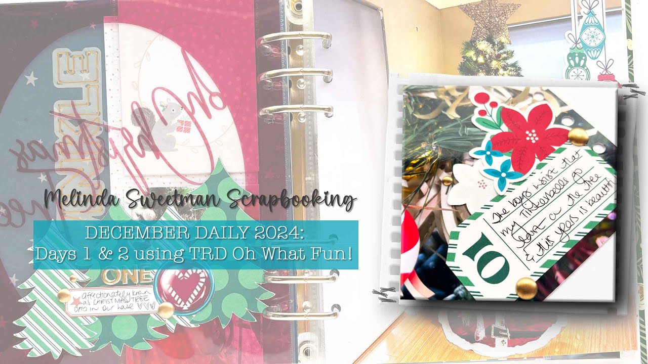 DECEMBER DAILY 2024: Days 1 & 2 using Traci Reed Designs Oh What Fun!