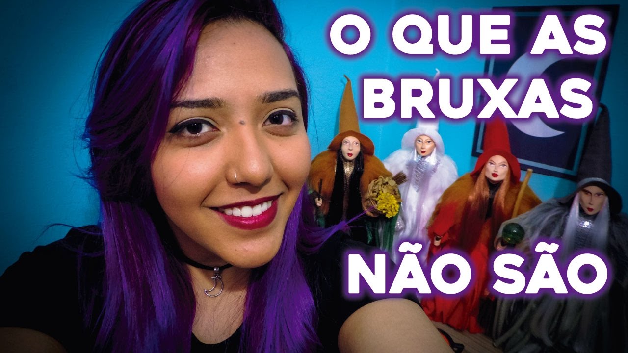 O que as bruxas NÃO são e NÃO fazem