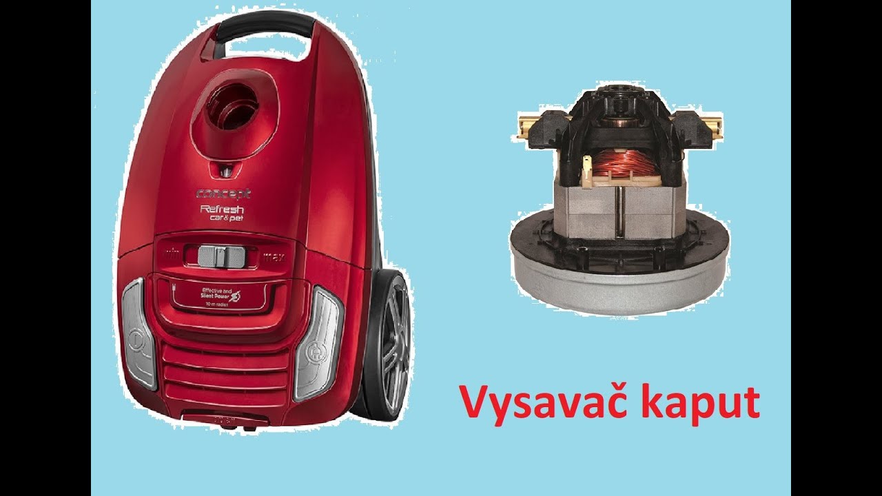 Oprava vysavače. Jak ho rozebrat atd.