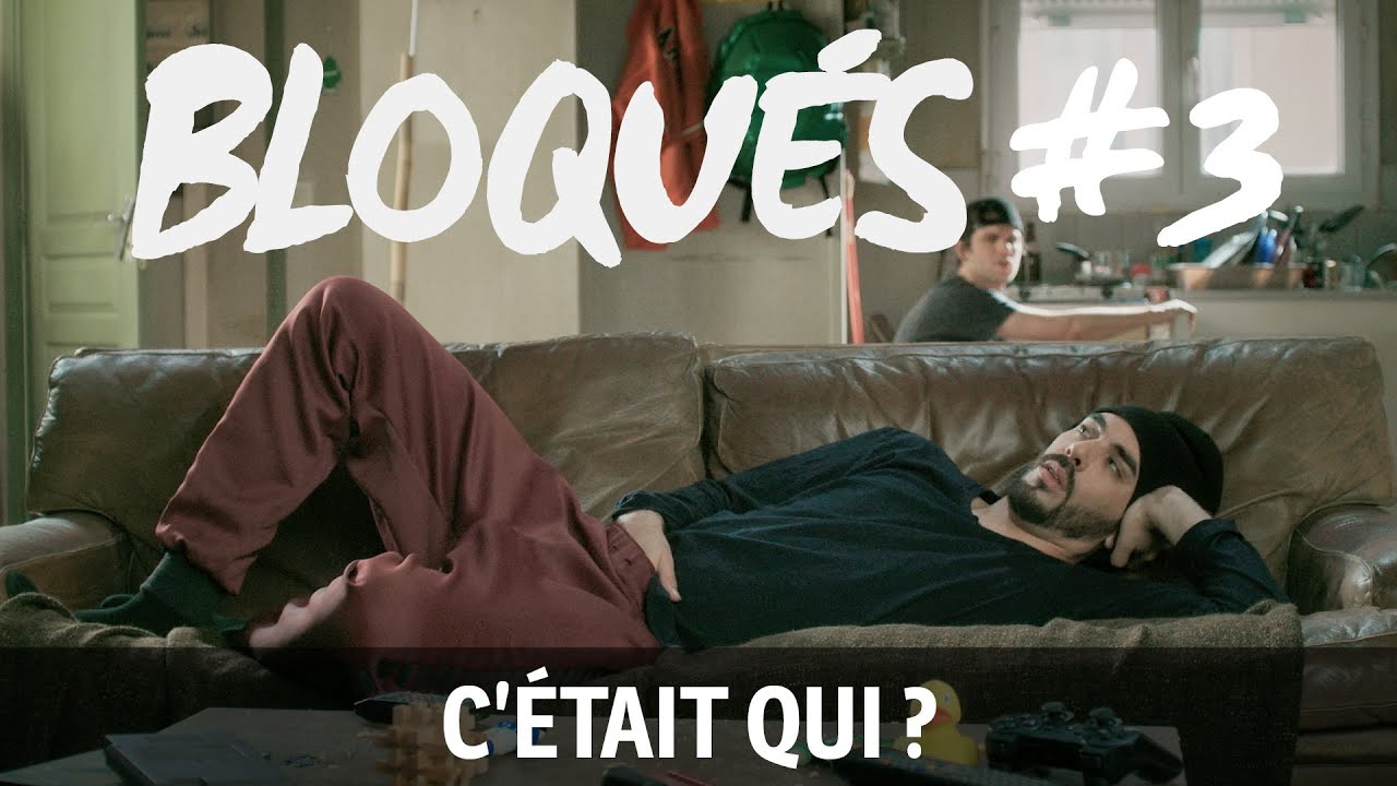Bloqu&eacute;s #3 - C'&eacute;tait qui ?