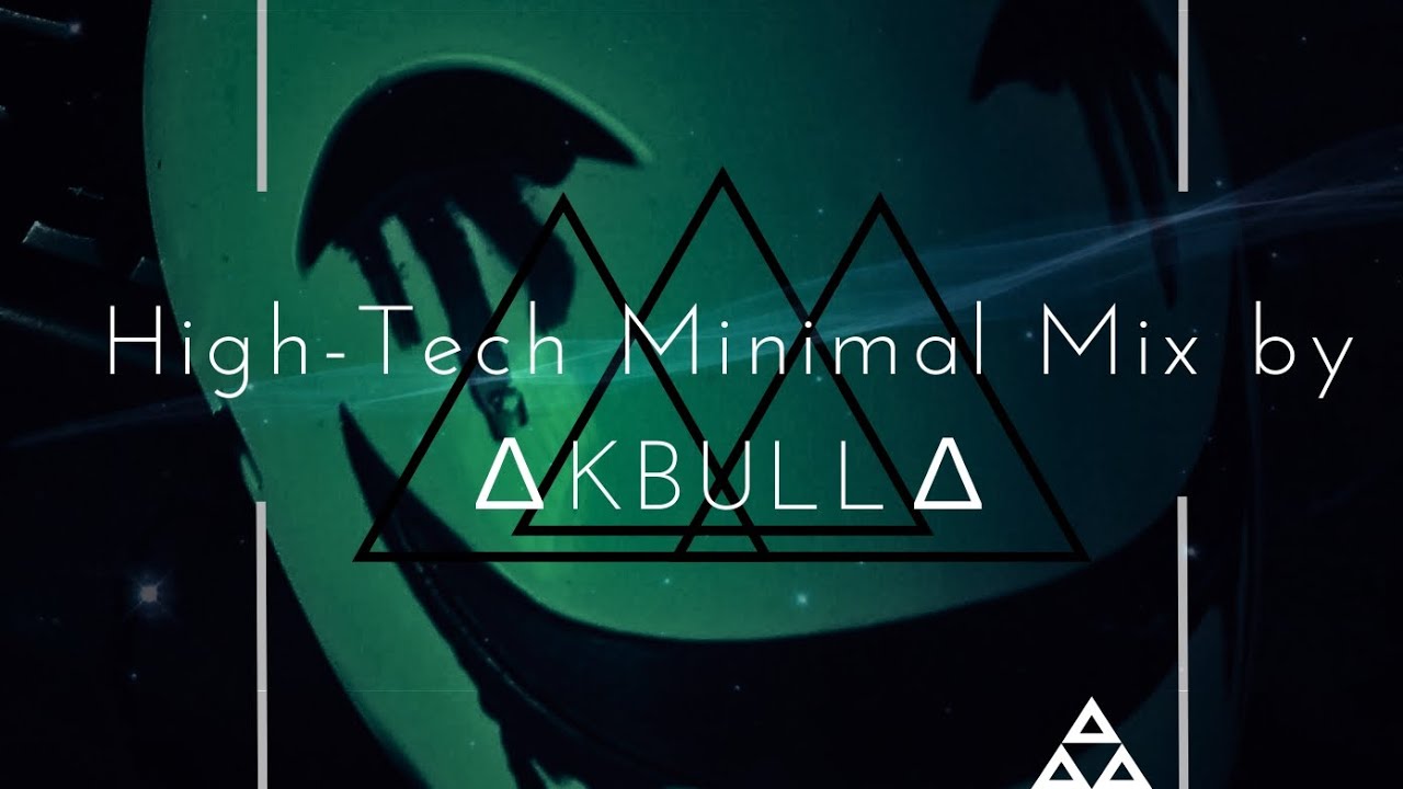 High-Tech Minimal Mix by ∆KBULL∆