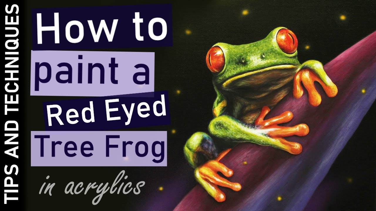 How to paint a Red Eyed Tree Frog in acrylics | Painting photo realism