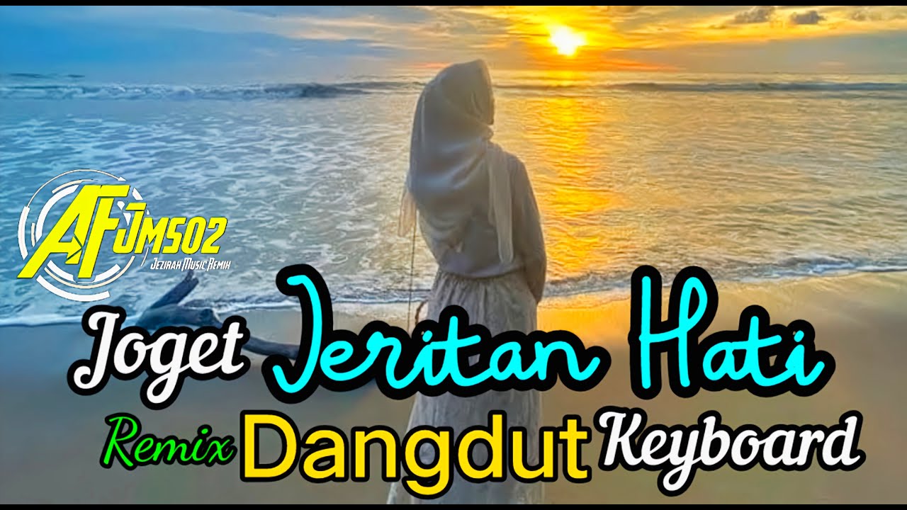Lagu Dangdut Terbaru 🔥💥 Jeritan Hati Remix Keyboard 💥🔥 Joget  Sedih 🔥💥