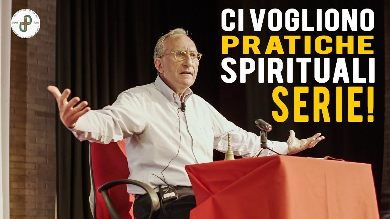 CI VOGLIONO PRATICHE SPIRITUALI SERIE!