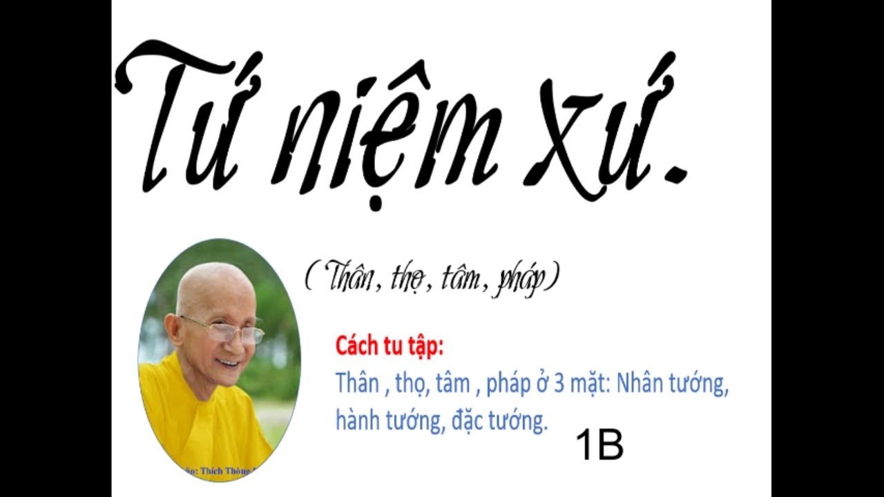 Tứ niệm xứ 1B Thích Thông Lạc