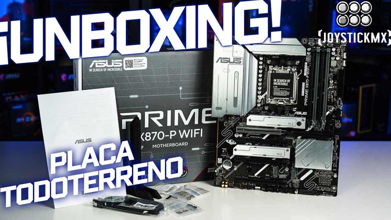 Mother con Chipset de gama alta a precio de gama media | ASUS Prime X870-P WIFI UNBOXING