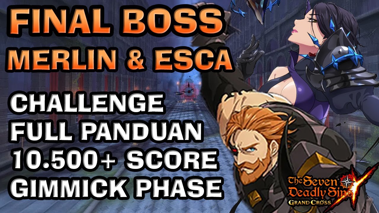 Final Boss "MERLIN & ESCANOR" Challenge Mode + Panduan | High Score 10k - 11k | 2026 - 7DSGC