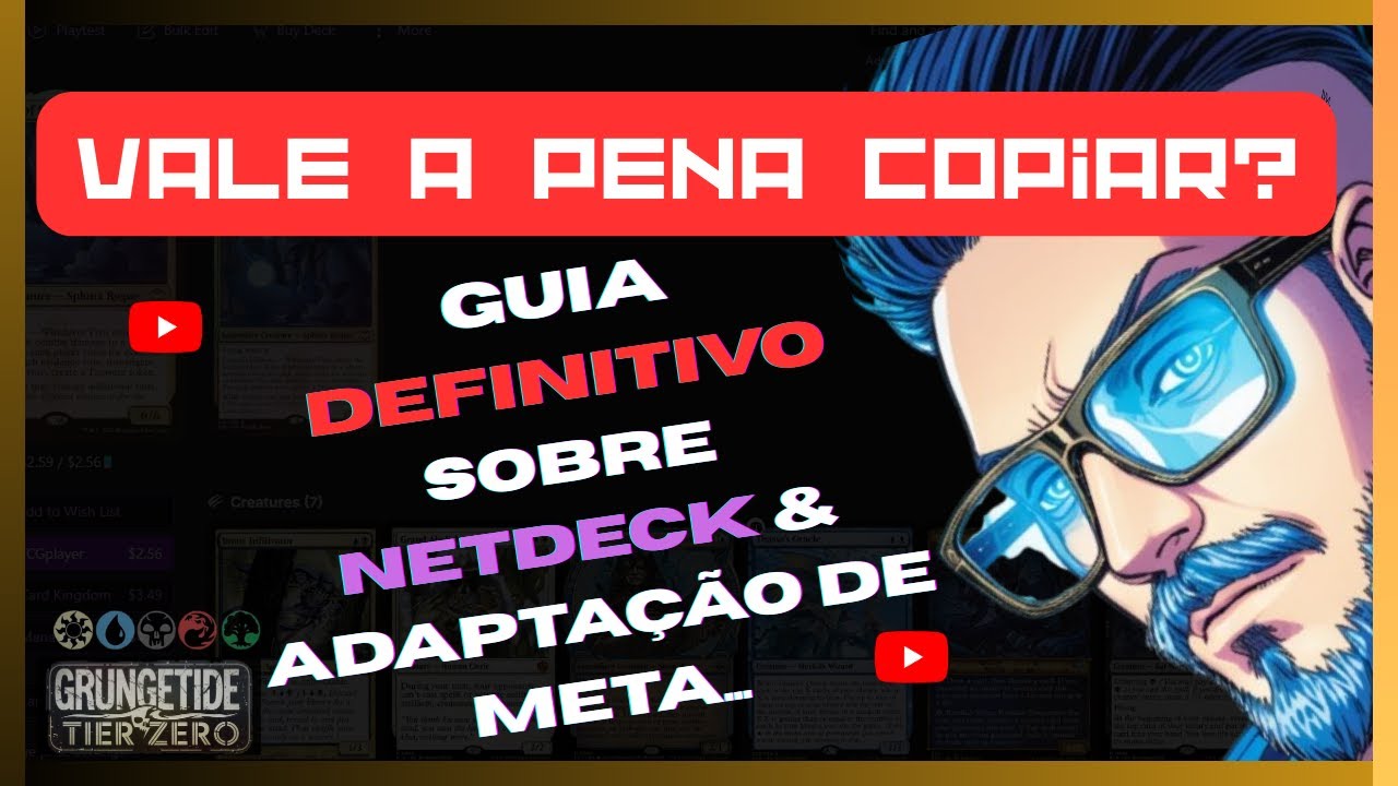 Guia COMPLETO sobre Netdeck e Adaptação ao meta !!!