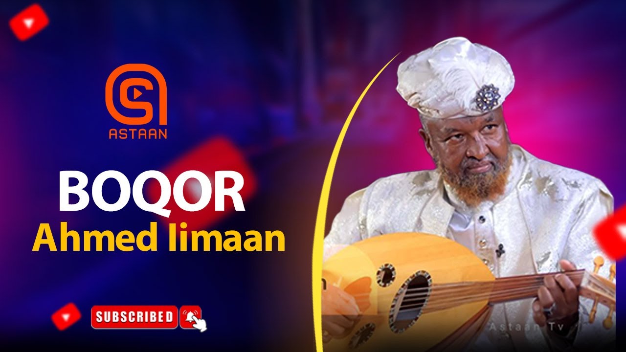 Waraysi | Boqor Ahmed Iimaan.