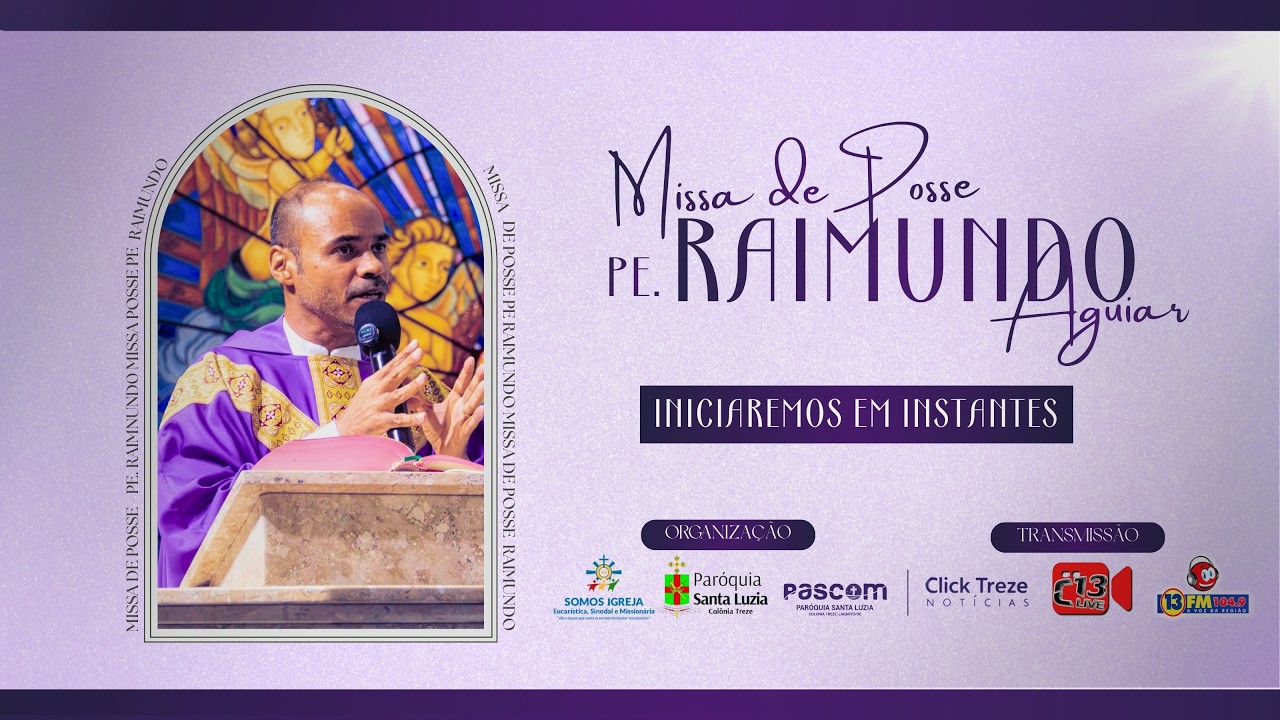 Missa de Posse Pe. Raimundo Aguiar