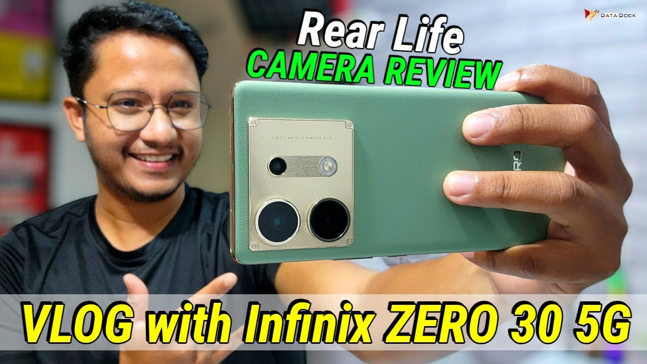 VLOG with Infinix Zero 30 5G | Real Life Camera Review with Pros & Cons #datadock #infinixzero305g