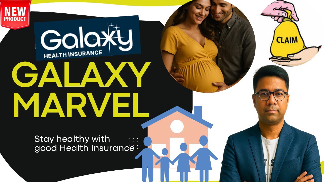 GALAXY MARVEL | Galaxy Health Insurance | New Standalone Health Insurance | Must Watch