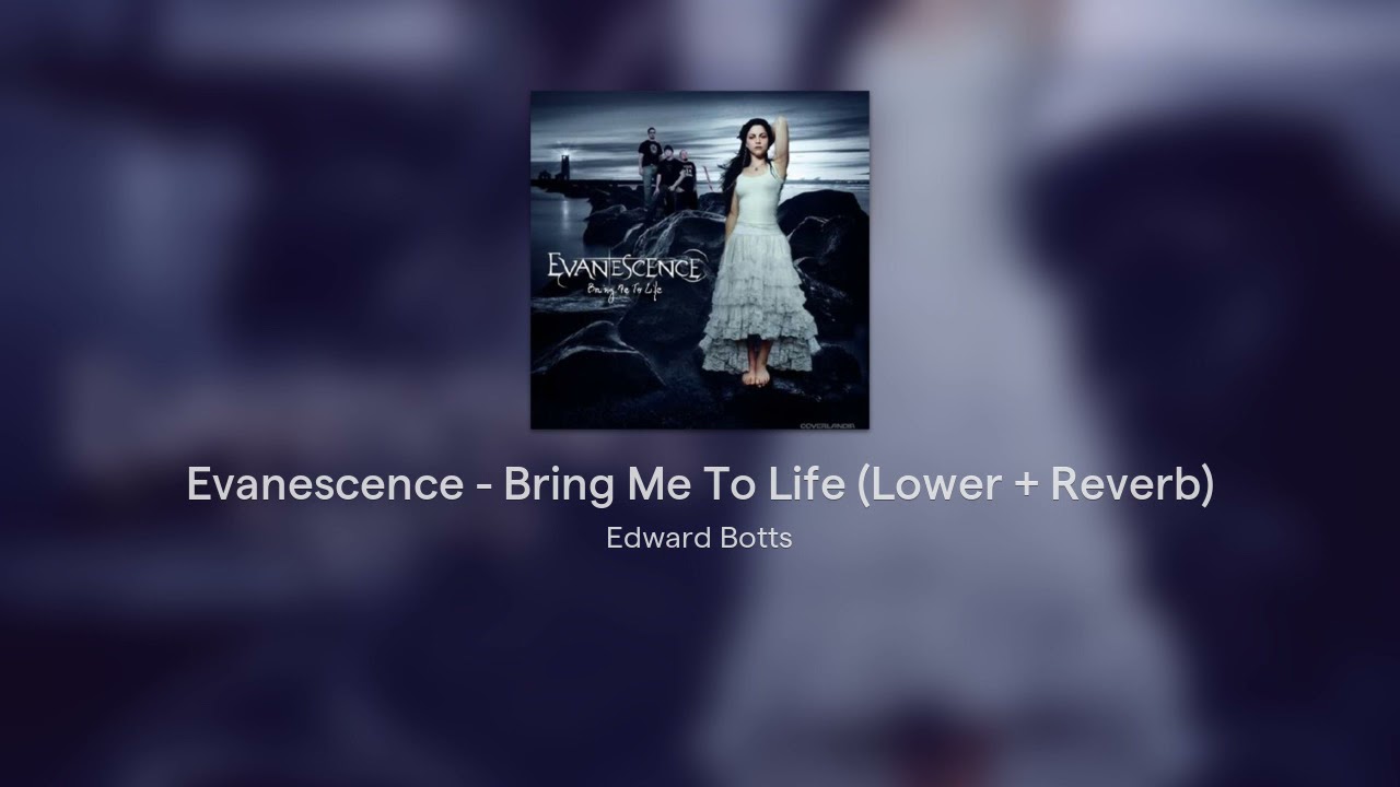 🎵Evanescence - Bring Me To Life🎵 [Lower Pitch + Reverb Version!]